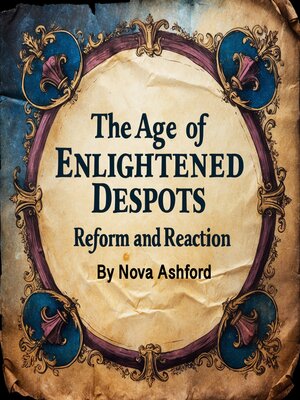 cover image of The Age of Enlightened Despots